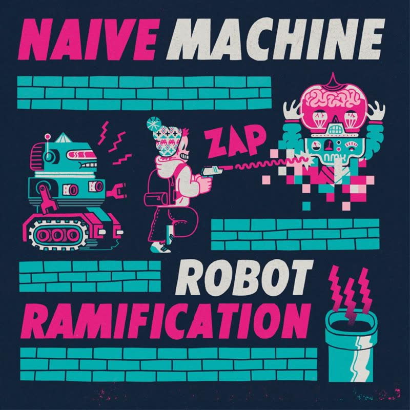 hnh003: Naive Machine - Robot Ramification